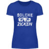SOLCHE ZICKEN - Damenshirt-2496
