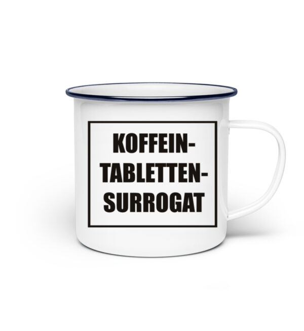 Tasse "Koffeintablettensurrogat" - Emaille Tasse-3